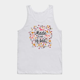 Funny Lazy Shirt. Made It Out Of Bed. Tank Top